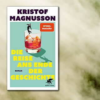 Kristof Magnusson Die Reise ans Ende der Geschichte