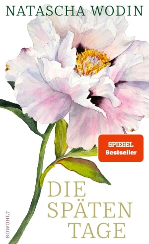 Natascha Wodin: Die späten Tage