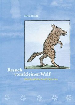 „Besuch vom kleinen Wolf“ von Silvia Hüsler