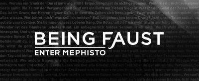 Being Faust: Enter Mephisto