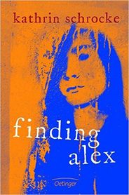 Buchcover: Kathrin Schrocke – Finding Alex