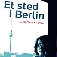 Beate Teresa Hanika: "Et sted i Berlin"