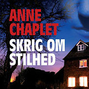 Anne Chaplet:"Skrig om stilhed"