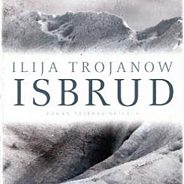 Ilja Trojanow: "Isbrud"