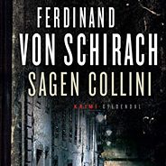 Ferdinand von Schirach: "Sagen Collini"