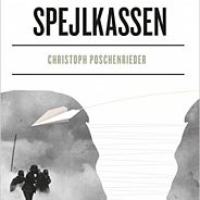 Christoph Poschenrieder: "Spejlkassen"