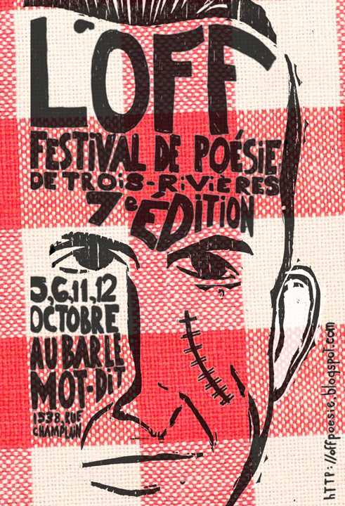 Poster for the « L’OFF Festival de poésie de Trois-Rivières » by Benoit Perreault