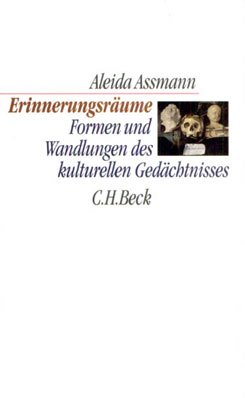 Cover des Buches „Erinnerungsräume: Formen und Wandlungen des kulturellen Gedächtnisses“; © C. H. Beck