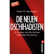 Peter R. Neumann: Die neuen Dschihadisten © Econ Verlag, Berlin,  2015 Peter R. Neumann: Die neuen Dschihadisten