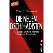 Peter R. Neumann: Die neuen Dschihadisten