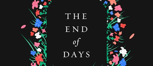 (c) Jenny Erpenbeck’s The End of Days (Aller Tage Abend)