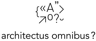 Architectus Omnibus?