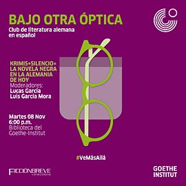 Bajo otra óptica – Krimis + Silencio = La novela negra en la Alemania de Hoy