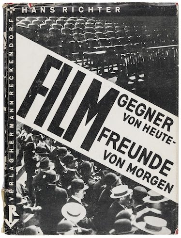 Hans Richter | Filmgegner von heute – Filmfreunde von morgen | Verlag Hermann Reckendorf, 1929