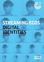Streaming Egos - digital identities