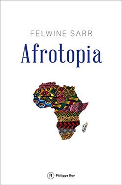 Felwine Sarr: Afrotopia &copy; (c) Philippe Rey Felwine Sarr: Afrotopia