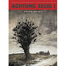 Krzysztof Gawronkiewicz: Achtung Zelig! Text von Krystian Rosiński Zin ZinPress/Kultura Gniewu, Poznań/Warszawa 2004