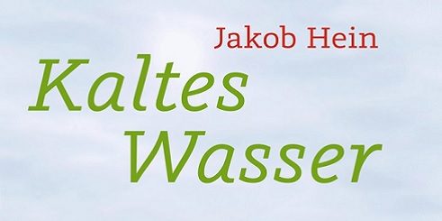 Jakob Hein - Kaltes Wasser (Buchcover)