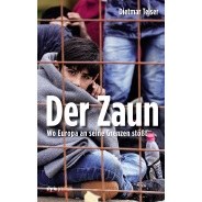 Dietmar Telser: Der Zaun : Wo Europa an seine Grenzen stößt © © Styria Verlag Dietmar Telser: Der Zaun : Wo Europa an seine Grenzen stößt