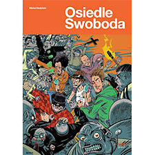 Michał Śledziński: „Osiedle Swoboda“, © Kultura Gniewu, Warszawa 2010