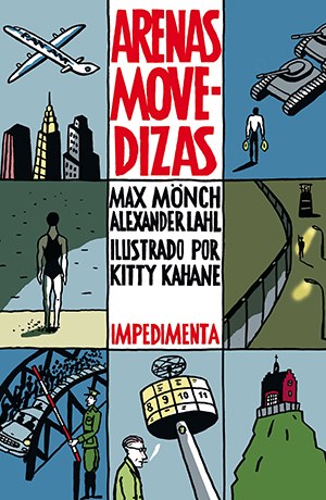 Max Mönch, Alexander Lahl y Kitty Kahane “Arenas movidizas: Los últimos días de la RDA” 