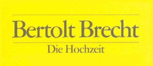 Extrait du couvert du livre Bertolt Brecht - Die Hochzeit