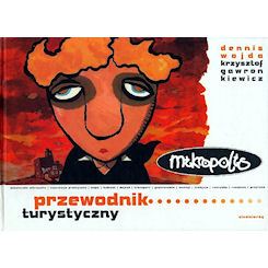 Gawronkiewicz&Wojda: Mikropolis. Przewodnik turystyczny
