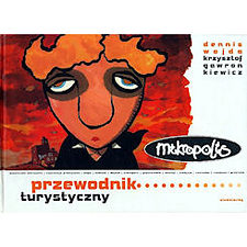 Gawronkiewicz&Wojda: Mikropolis. Przewodnik turystyczny