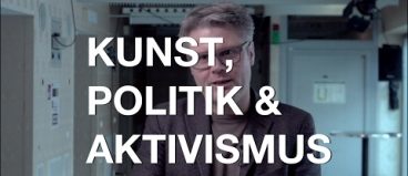 Kunst, Politik und Aktivismus 