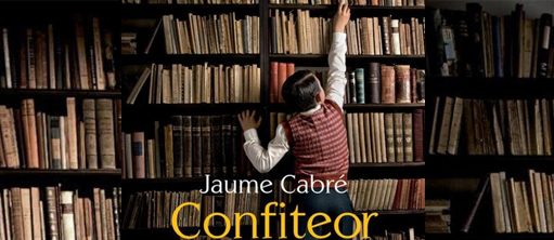 Jaume Cabré "Jo Confesso"