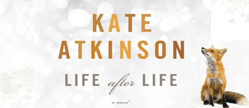 Kate Atkinson "Life After Life"