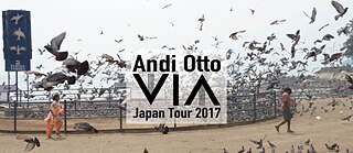 Andi Otto Japan VIA Tour 2017