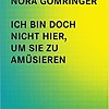 Nora Gomringer © Voland & Quist © Nora Gomringer © Voland & Quist Nora Gomringer © Voland & Quist