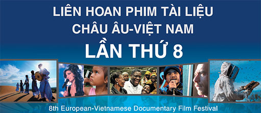 Liên hoan Phim tài liệu Châu Âu – Việt Nam lần thứ 8 tại Hà Nội