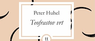 Peter Huhel: Teofrastov vrt