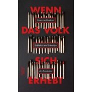 Gero von Randow: Wenn das Volk sich erhebt. Schönheit und Schrecken der Revolution
