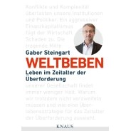 Gabor Steingart: Weltbeben. Leben Im Zeitalter der Überforderung &copy; © Knaus Verlag Gabor Steingart: Weltbeben. Leben Im Zeitalter der Überforderung
