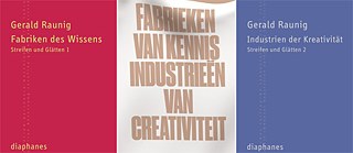 Gerald Raunig: Fabriken des Wissens / Industrien der Kreativität