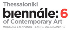 6. Biennale für Zeitgenössische Kunst Thessaloniki