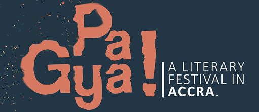 Pa Gya! A Literary Festival in Accra 