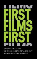 FIRST FILMS FIRST