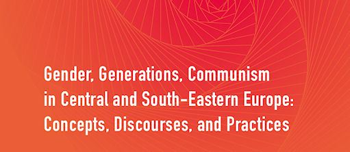 Poster: international conference “Gender, Generations, Communism in Central and South-Eastern Europe"