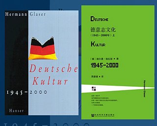 Deutsche Kultur 1945 - 2000, Cover deutsch und chinesisch &copy; © Hansel Verlag; Social Sciences Academic Press Deutsche Kultur 1945 - 2000, Cover deutsch und chinesisch