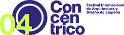 Concéntrico 04 - Festival Internacional de Arquitectura y Diseño de Logroño