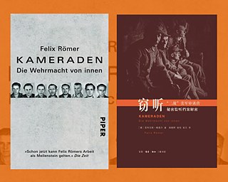 Kameraden, Die Wehrmacht von innen, Cover deutsch und chinesisch &copy; © Piper Verlag; SDX Joint Publishing Co. Ltd Kameraden, Die Wehrmacht von innen, Cover deutsch und chinesisch