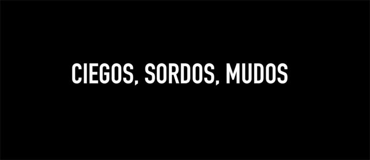 Ciegos, sordos y mudos