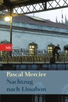 "Nachtzug nach Lissabon" von Pascal Mercier
