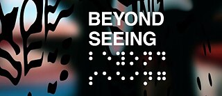 Beyond Seeing