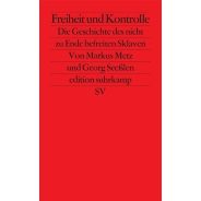 Markus Metz, Georg Seeßlen: Freiheit und Kontrolle