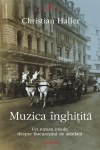 Muzica înghițită | Die verschluckte Musik